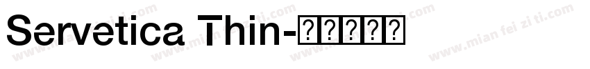 Servetica Thin字体转换